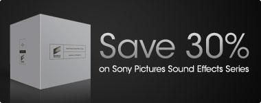 Save 30% on Sony Pictures Sound Effects Series!